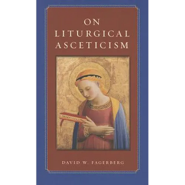 On Liturgical Asceticism - Paperback
