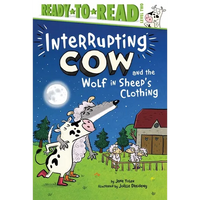 Interrupting Cow and the Wolf in Sheep's Clothing: Ready-To-Read Level 2 - Hardcover