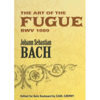 The Art of the Fugue Bwv 1080: Edited for Solo Keyboard by Carl Czerny - Paperback