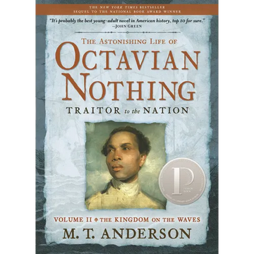 The Astonishing Life of Octavian Nothing, Traitor to the Nation, Volume II: The Kingdom on the Waves - Paperback