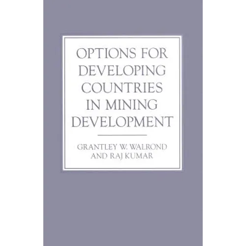 Options for Developing Countries in Mining Development