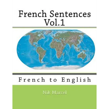 French Sentences Vol.1: French to English - Paperback