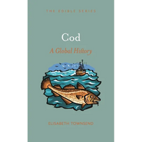 Cod: A Global History - Hardcover