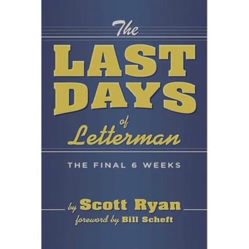 The Last Days of Letterman: - - Paperback