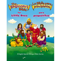 The Beginner's Bible for Little Ones (Bilingual) / La Biblia Para Principiantes Para Pequeñitos (Bilingüe): 8 English-Spanish Bilingual Bible Stories - Board Book