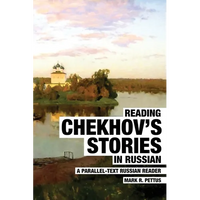 Reading Chekhov's Stories in Russian: A Parallel-Text Russian Reader - Paperback
