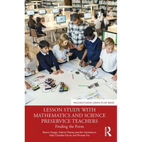 Lesson Study with Mathematics and Science Preservice Teachers: Finding the Form - Paperback