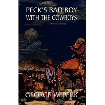Peck's Bad Boy Among the Cowboys - Paperback