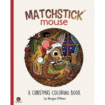 Matchstick Mouse: A Christmas Coloring Book - Paperback