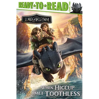 When Hiccup Met Toothless: Ready-To-Read Level 2 - Paperback