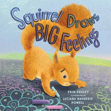 Squirrel Draws Big Feelings - Hardcover