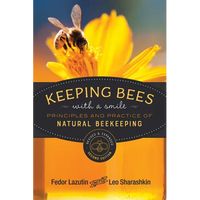 Keeping Bees with a Smile: Principles and Practice of Natural Beekeeping - Paperback