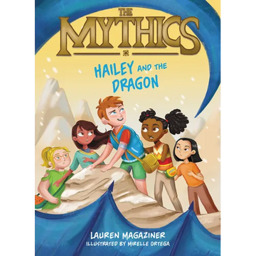 The Mythics #2: Hailey and the Dragon - Paperback