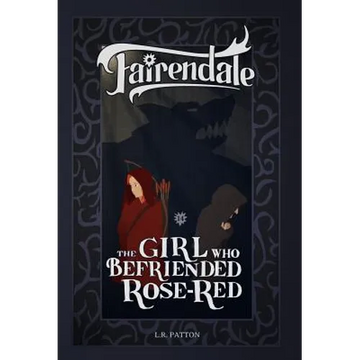 The Girl Who Befriended Rose-Red - Hardcover