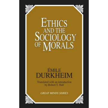 Ethics and the Sociology of Morals - Paperback