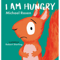 I Am Hungry