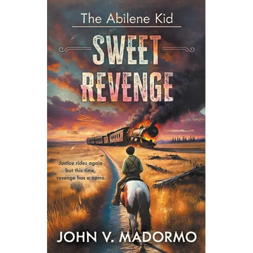 The Abilene Kid: Sweet Revenge - Paperback