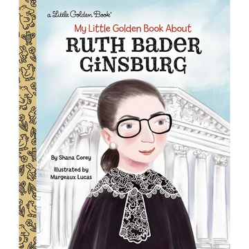 My Little Golden Book about Ruth Bader Ginsburg - Hardcover
