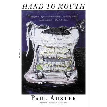 Hand to Mouth: A Chronicle of Early Failure - Paperback