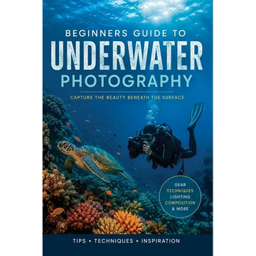 Beginners Guide to Underwater Photography - Paperback