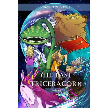 The Last Triceracorn (Book One) - Paperback
