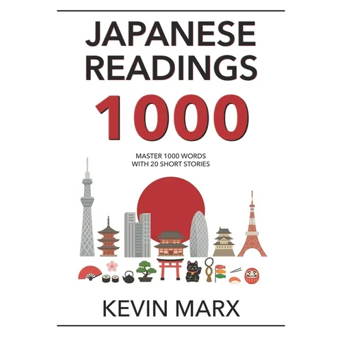 Japanese Readings 1000: Master 1000 Words with 20 Short Stories