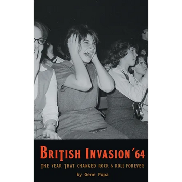 British Invasion '64 - The Year That Changed Rock & Roll Forever (hardback) - Hardcover