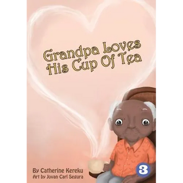 Grandpa Loves His Sweet Tea - Paperback