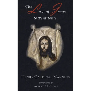The Love of Jesus to Penitents - Paperback