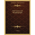 Clairvoyance and Thoughtography