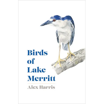 Birds of Lake Merritt - Hardcover