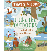 I Like the Outdoors ... What Jobs Are There? - Hardcover