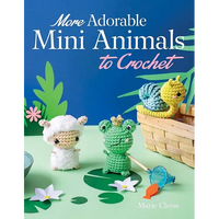 More Adorable Mini Animals to Crochet - Paperback