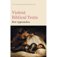 Violent Biblical Texts: New Approaches - Hardcover
