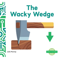Wacky Wedge - Library Binding