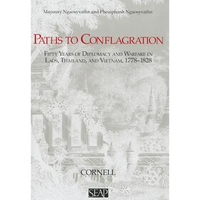 Paths to Conflagration: Fifty Years of Diplomacy and Warfare in Laos, Thailand, and Vietnam - Paperback