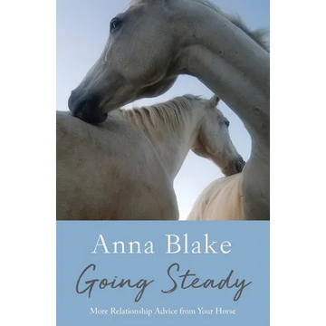 Going Steady: More Relationship Advice from Your Horse - Paperback