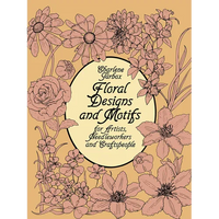 Floral Designs and Motifs for Artists, Needleworkers and Craftspeople - Paperback