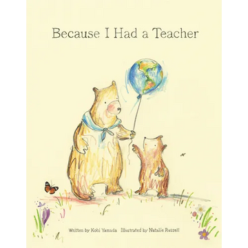 Because I Had a Teacher - Hardcover