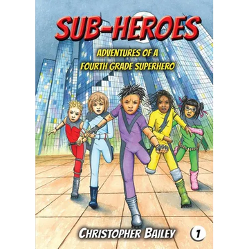 Adventures of a Fourth Grade Superhero - Paperback
