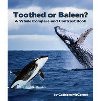 Toothed or Baleen? a Whale Compare and Contrast Book - Paperback