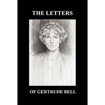 The Letters of Gertrude Bell Volumes I and II - Paperback