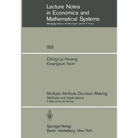 Multiple Attribute Decision Making: Methods and Applications a State-Of-The-Art Survey - Paperback