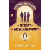 The Mystery of the Whispering Mummy - Paperback