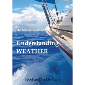 Understanding Weather: The Mariner's Guide - Paperback