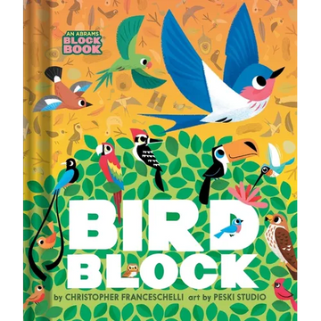 Birdblock (an Abrams Block Book) - Board Book