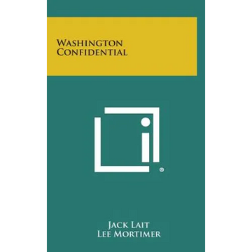 Washington Confidential - Hardcover