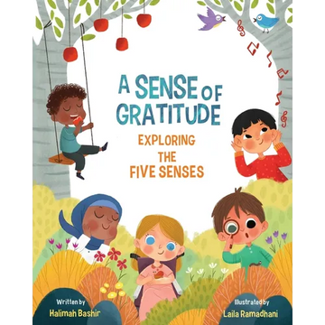 A Sense of Gratitude: Exploring the Five Senses - Paperback