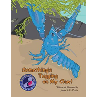 Something's Tugging on My Claw! - Paperback