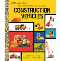 My Little Golden Book about Construction Vehicles - Hardcover